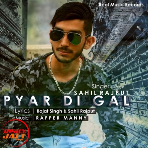 Pyar Di Gall Sahil Rajput