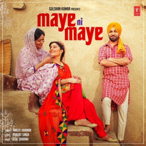Maye Ni Maye Harjit Harman