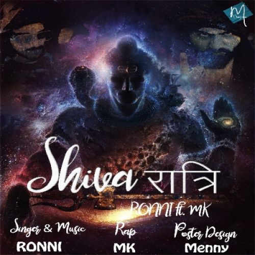 Shiva Raatri Ronni, MK