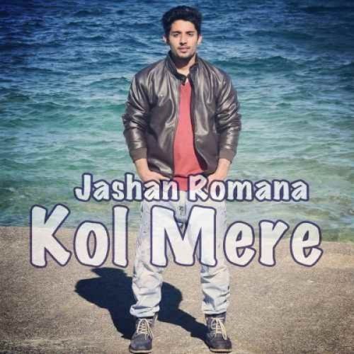 Kol Mere Jashan Romana