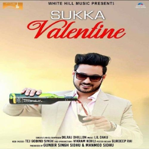 Sukka Valentine Dilraj Dhillon