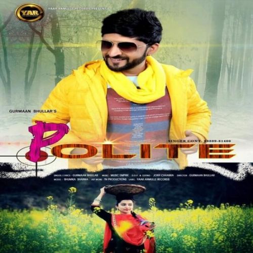 Polite Gurmaan Bhullar