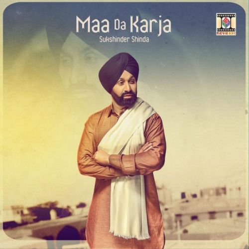 Maa Da Karja Sukshinder Shinda