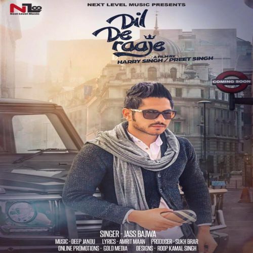 Dil De Raaje Jass Bajwa