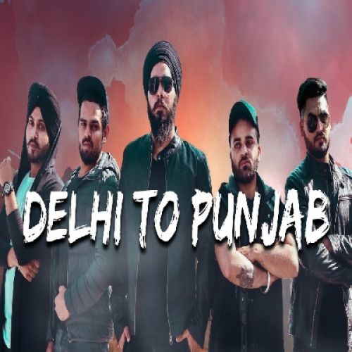 Delhi To Punjab Sidaq, Jugraj Rainkh