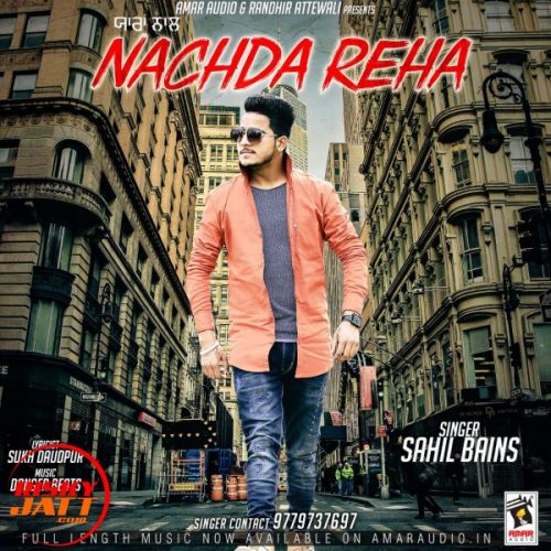 Yaaran Naal Nachda Reha Sahil Bains