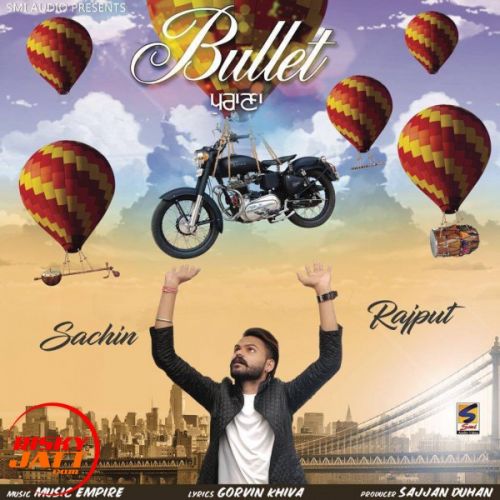 Bullet Purana Sachin Rajput