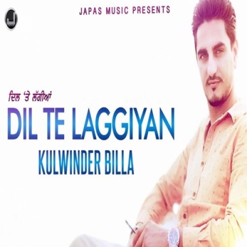 Dil Te Laggiyan Kulwinder Billa