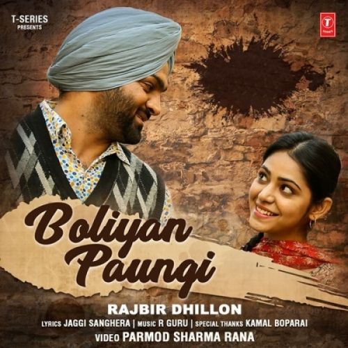 Boliyan Paungi Rajbir Dhillon