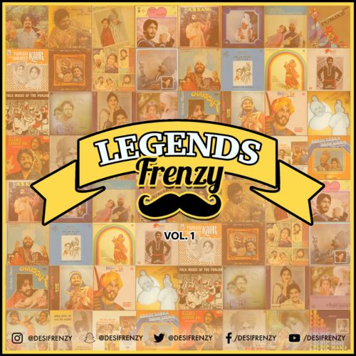 Legends Frenzy Vol 1 Gurdas Maan, Kuldeep Manak, Chamkila, Dj Frenzy