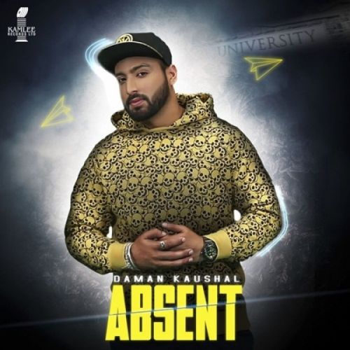 Absent Daman Kaushal, Lil Daku
