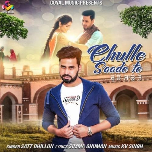 Chulle Saade Te Satt Dhillon