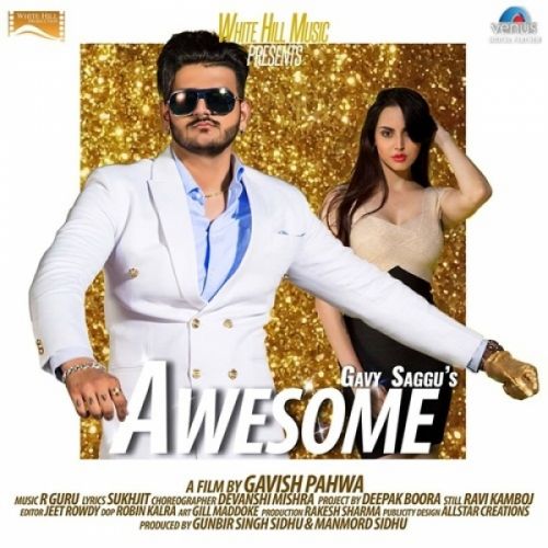 Awesome Gavy Saggu