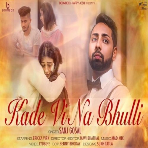 Kade Vi Na Bhulli Sanj Gosal