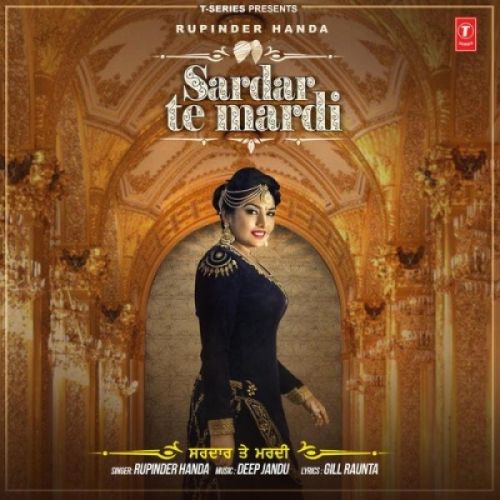 Sardar Te Mardi Rupinder Handa, Deep Jandu