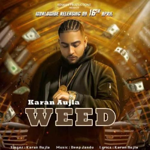 Weed Karan Aujla