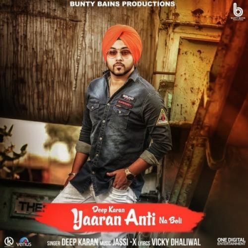 Yaaran Anti Na Boli Deep Karan
