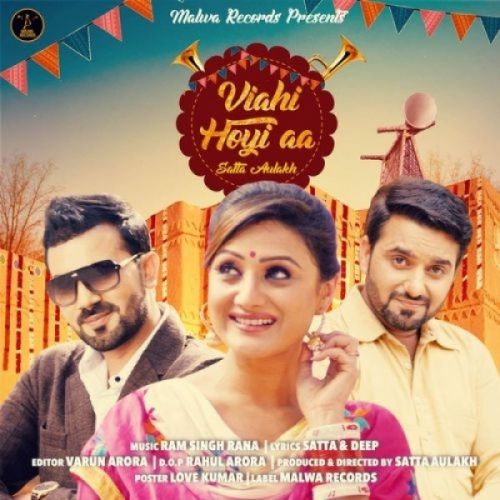 Viahi Hoyi Aa Satta Aulakh