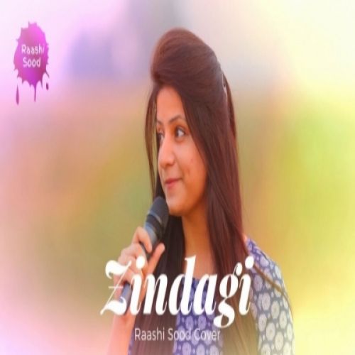 Zindagi Raashi Sood