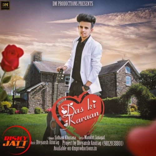 Dass Ki Karaan Sidhant Khurana