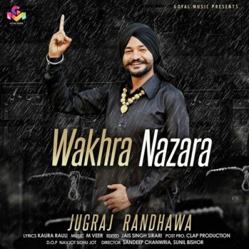 Wakhra Nazara Jugraj Randhawa