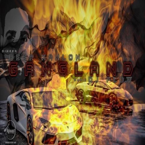 Gangland Deep Kahlon