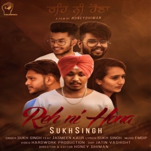 Reh Ni Hona Sukh Singh, Jasmeen Kaur