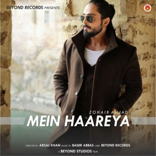 Mein Haareya Zohaib Amjad