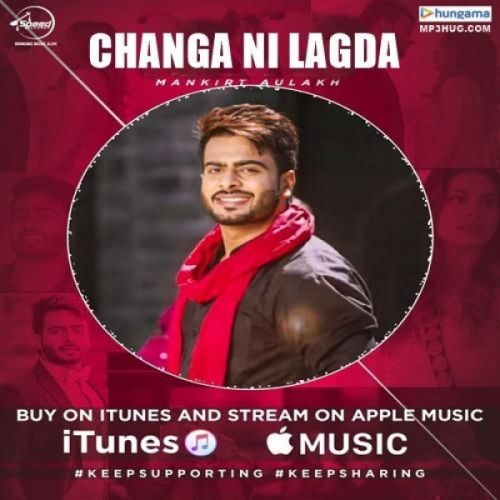Changa Ni Lagda Mankirt Aulakh