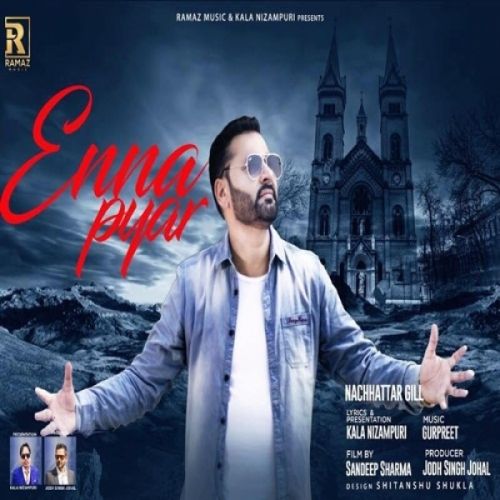 Enna Pyar Nachhatar Gill