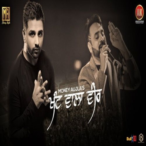 Khant Wala Veer Money Aujla