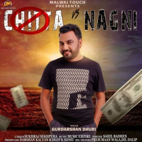 Chitta Vs Nagni Gurdarshan Dhuri