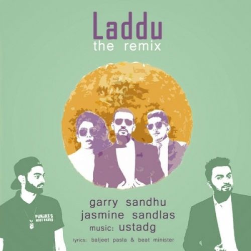 Laddu Garry Sandhu, Jasmine Sandlas