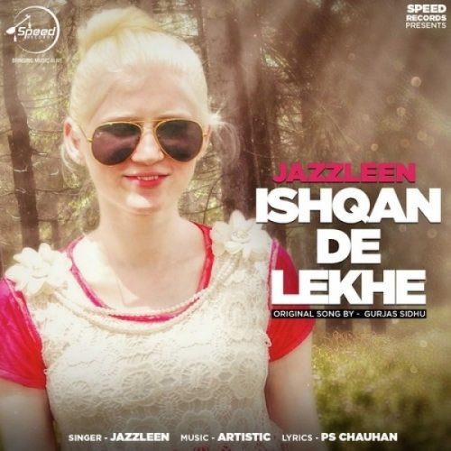 Ishqan De Lekhe Jazzleen