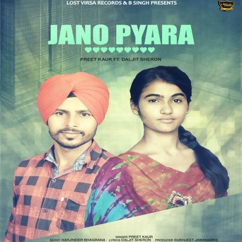 Jano Pyara Preet Kaur, Dalijit Sheron