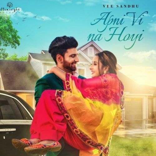 Apni Vi Na Hoyi Vee Sandhu