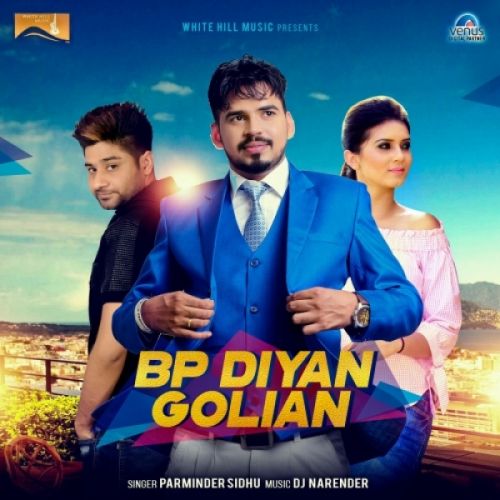 BP Diyan Golian Parminder Sidhu