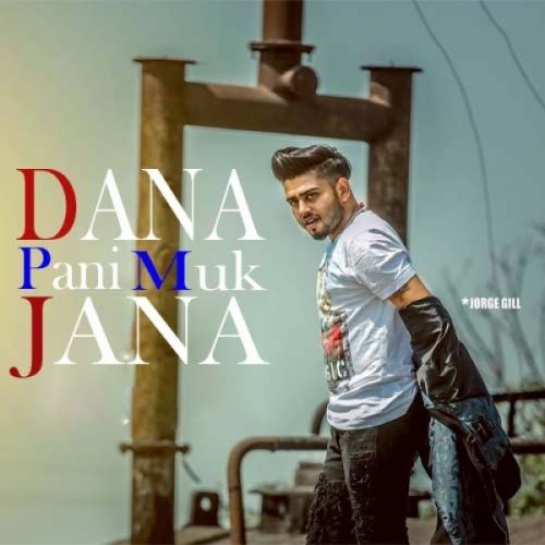 Dana Pani Muk Jana Jorge Gill