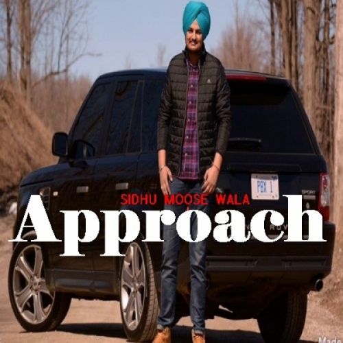 Approach Sidhu Moose Wala