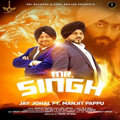 Mr Singh Jay Johal, Manjit Pappu
