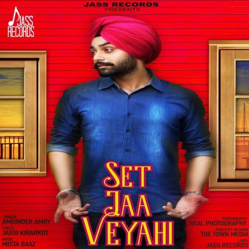 Set Jaa Veyahi Amrinder Amry