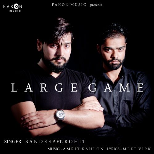 Large Game Sandeep, Rohit