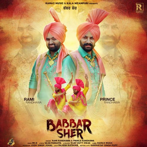 Babbar Sher Prince Randhawa, Rami Randhawa