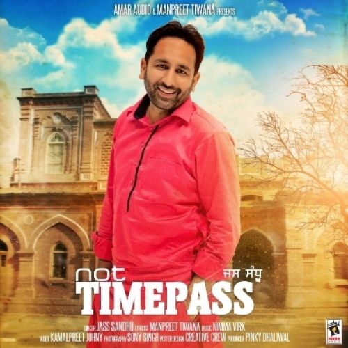 Not Timepass Jass Sandhu