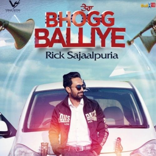 Tera Bhogg Balliye Rick Sajaalpuria