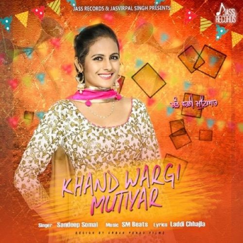 Khand Wargi Mutiyar Sandeep Somal