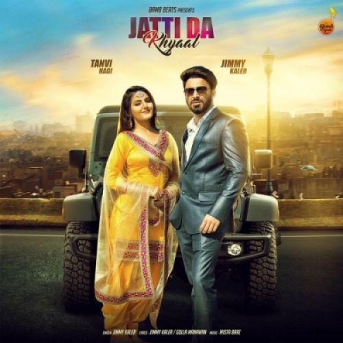 Jatti Da Khyaal Jimmy Kaler