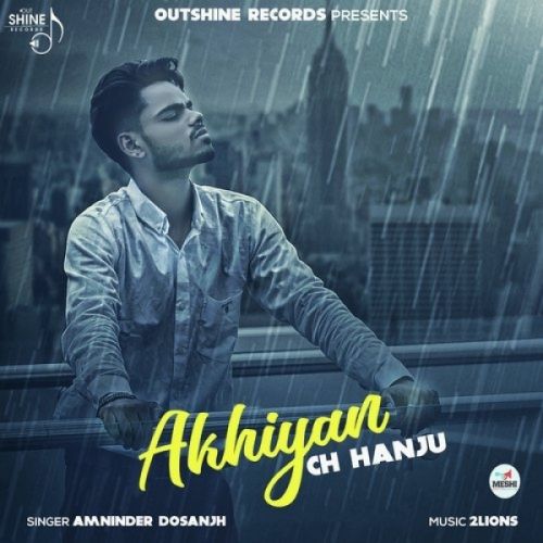 Akhiyan Ch Hanju Amninder Dosanjh