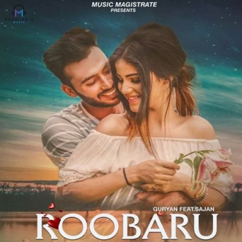 Roobaru Guryan, Sajan