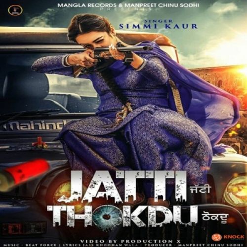 Jatti Thokdu Simmi Kaur